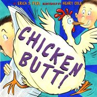 Book Cover for Chicken Butt by Erica S Perl, Henry Cole