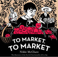 Book Cover for To Market, to Market by Nikki McClure