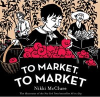 Book Cover for To Market, to Market by Nikki McClure