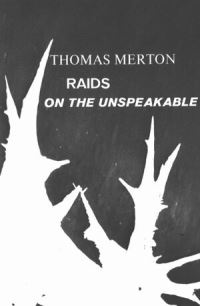 Book Cover for Raids on the Unspeakable by Thomas Merton
