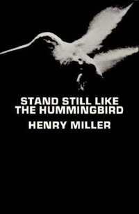 Book Cover for Stand Still Like the Hummingbird by Henry Miller
