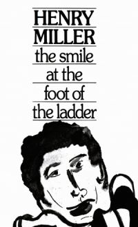Book Cover for The Smile at the Foot of the Ladder by Henry Miller