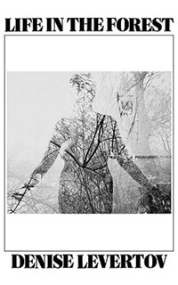 Book Cover for Life In the Forest by Denise Levertov