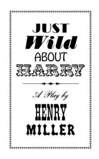 Book Cover for Just Wild About Harry by Henry Miller