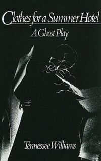 Book Cover for Clothes for a Summer Hotel by Tennessee Williams