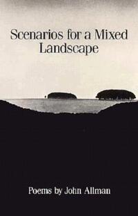 Book Cover for Scenarios for a Mixed Landscape by John Allman