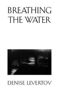 Book Cover for Breathing the Water by Denise Levertov