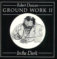 Book Cover for Ground Work II by Robert Edward Duncan