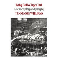 Book Cover for Baby Doll & Tiger Tail by Tennessee Williams