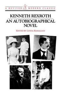 Book Cover for An Autobiographical Novel by Kenneth Rexroth, Linda Hamalian