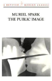 Book Cover for The Public Image by Muriel Spark