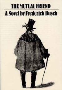 Book Cover for The Mutual Friend by Frederick Busch
