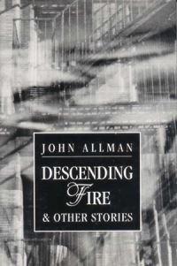 Book Cover for Descending Fire & Other Stories by John Allman