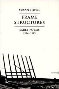 Book Cover for Frame Structures by Susan Howe