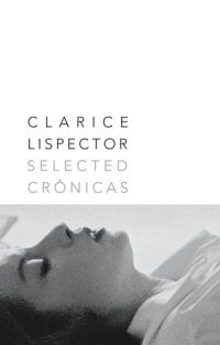 Book Cover for Selected Crônicas by Clarice Lispector