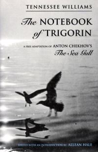 Book Cover for The Notebook of Trigorin by Tennessee Williams