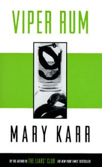 Book Cover for Viper Rum by Mary Karr