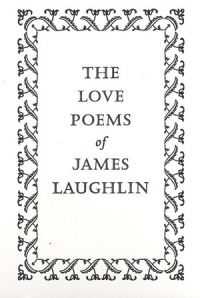 Book Cover for The Love Poems of James Laughlin by James Laughlin