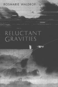 Book Cover for Reluctant Gravities by Rosmarie Waldrop