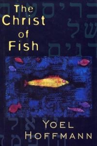 Book Cover for The Christ of Fish by Yoel Hoffmann