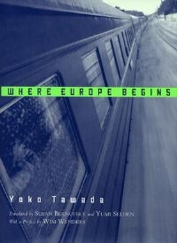 Book Cover for Where Europe Begins by Yoko Tawada