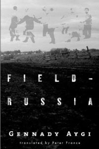 Book Cover for Field-Russia by Gennadii Aigi, Peter France