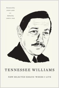 Book Cover for New Selected Essays by Tennessee Williams, John S Bak