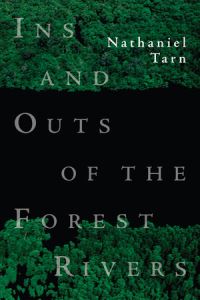 Book Cover for Ins and Outs of the Forest Rivers by Nathaniel Tarn