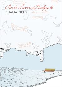 Book Cover for Bird Lovers, Backyard by Thalia Field