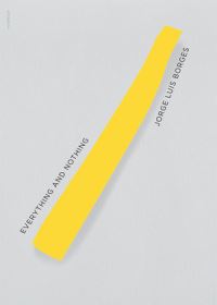 Book Cover for Everything and Nothing by Jorge Luis Borges, Donald A Yates