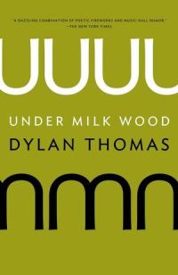 Book Cover for Under Milk Wood by Dylan Thomas
