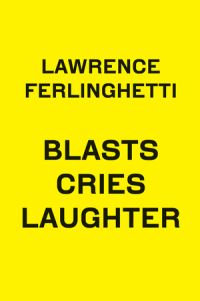 Book Cover for Blasts, Cries, Laughter by Lawrence Ferlinghetti
