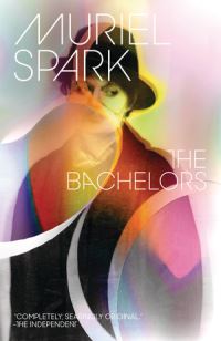 Book Cover for The Bachelors by Muriel Spark