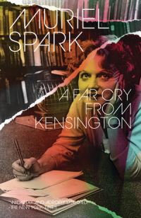 Book Cover for A Far Cry from Kensington by Muriel Spark