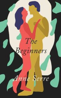 Book Cover for The Beginners by Anne Serre