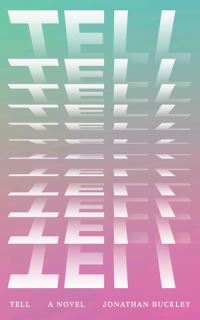 Book Cover for Tell by Jonathan Buckley