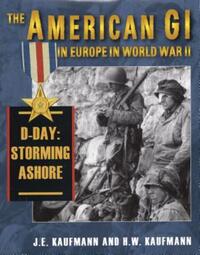 Book Cover for The American GI in Europe World War II. Vol. 2 Landing in Europe by J E Kaufmann,  H W Kaufmann