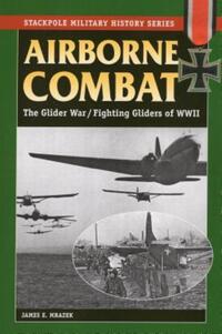 Book Cover for Airborne Combat by James E Mrazek