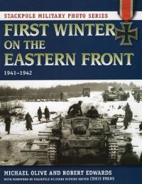 Book Cover for First Winter on the Eastern Front, 1941-1942 by Michael Olive, Robert J Edwards