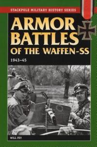 Book Cover for Armor Battles of the Waffen-SS, 1943-45 by Will Fey, Henri Henschler