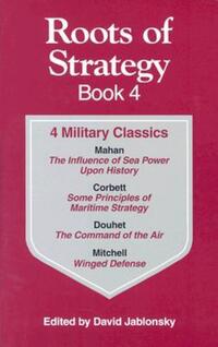 Book Cover for Roots of Strategy. Book 4 4 Military Classics by David Jablonsky
