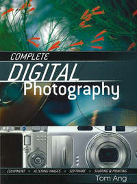 Book Cover for Complete Digital Photography by Tom Ang