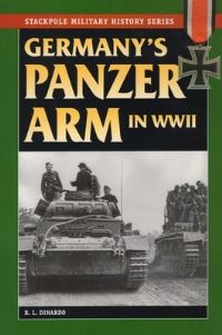 Book Cover for Germany's Panzer Arm in World War II by R L DiNardo