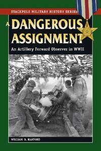 Book Cover for A Dangerous Assignment by William B Hanford