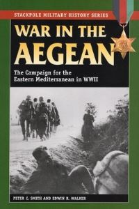 Book Cover for War in the Aegean by Peter C Smith, Edwin R Walker