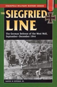 Book Cover for The Siegfried Line by Samuel W Mitcham