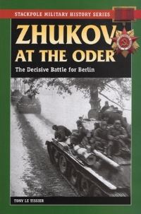 Book Cover for Zhukov at the Oder by Tony Le Tissier
