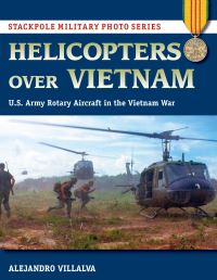 Book Cover for Helicopters Over Vietnam by Alejandro Villalva