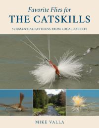 Book Cover for Favorite Flies for the Catskills by Mike Valla