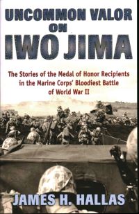 Book Cover for Uncommon Valor on Iwo Jima by James H Hallas